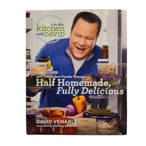 Half Homemade, Fully Delicious: In the Kitchen with David Venable Cookbook QVC